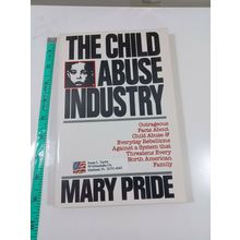 the child abuse industry by mary pride 1989 paperback