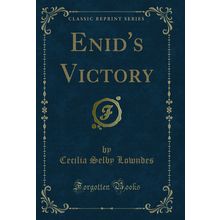 Enid's Victory (Classic Reprint)