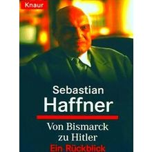 Von Bismarck Zu Hitler - Sebastian Haffner