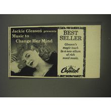 1956 Capitol Records Ad - Jackie Gleason presents Music to Change her Mind