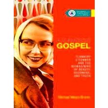 A Subversive Gospel Flannery O'Connor and the Reimagining of Beauty, Goodness, a