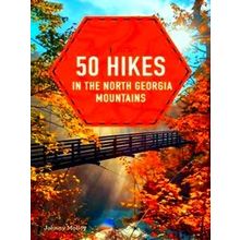 50 Hikes In The North Georgia Mountains