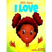 With Jesus With Jesus I Love
