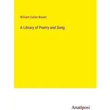 A Library of Poetry and Song