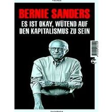 Es Ist Okay, Wutend Auf Den Kapitalismus Zu Sein - Bernie Sanders