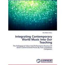 Integrating Contemporary World Music Into Our Teaching
