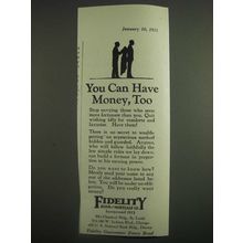 1925 Fidelity Bond and Mortgage Co. Ad - You Can Have Money, Too