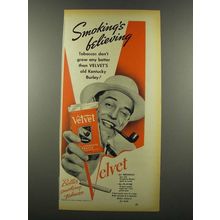 1939 Velvet Tobacco Ad - Smoking's Believing