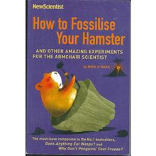 How to Fossilise Your Hamster, by Mick O'Hare