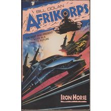 Afrikorps: Iron Horse, by Bill Dolan