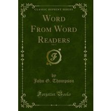 Word From Word Readers, Vol. 3 (Classic Reprint)