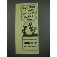1949 Dunlop Boots Ad - They're plus in quality because they're minus seams