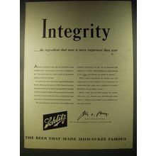 1946 Schlitz Beer Ad - Integrity ..the ingredient that now is more important