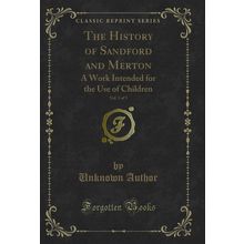 The History of Sandford and Merton, Vol. 3 of 3 (Classic Reprint)