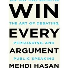 Win Every Argument