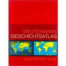 Westermann-Geschichtsatlas Politik, Wirtschaft, Kultur