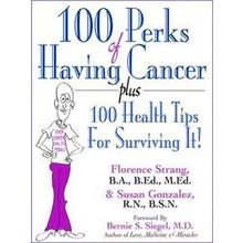 100 Perks Of Having Cancer