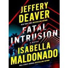 Sanchez Heron: Fatal Intrusion - Jeffery Deaver