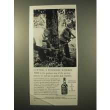 1963 Jack Daniel's Whiskey Ad - Cutting a Whiskey Tree