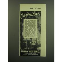 1949 Beverly Hills Hotel Ad - California Bound