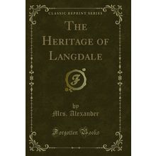 The Heritage of Langdale (Classic Reprint)