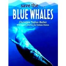 Save The Save The Blue Whales - Christine Taylor-Butler
