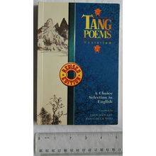 1996 Tang Poems Revisited. A Choice selection in English