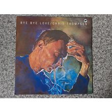Chris Thompson – Bye Bye Love (12SIM3) 1984 (12" Single)