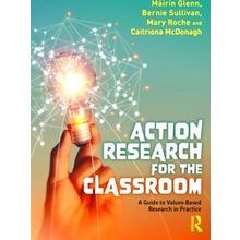 Action Research For The Classroom
