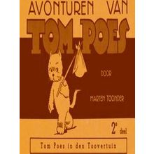 Avonturen Van Tom Poes 2 - Tom Poes In Den Toovertuin