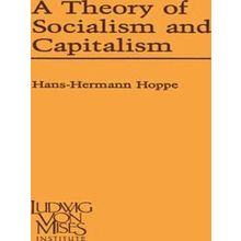A Theory of Socialism and Capitalism
