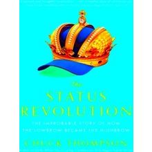 The Status Revolution