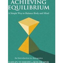 A Guide To Autogenics Achieving Equilibrium