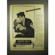 1944 To Have and Have Not Movie Ad - Humphey Bogart