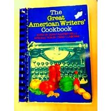 The Great American Writers Cookbook