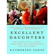 Excellent Daughters - The Secret Lives of Young Woman Who Are Transforming the A