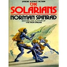 The Solarians - Norman Spinrad