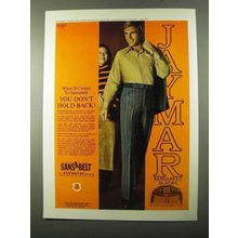 1971 Jaymar Sansabelt Slacks Ad - You Don't Hold Back