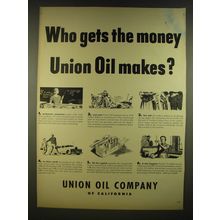 1945 Union Oil Company Ad - Who gets the money Union Oil makes?