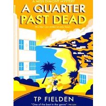 A Quarter Past Dead A Gripping Crime Mystery Full Of Twists Book 3 A Miss Dimont