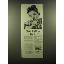 1946 Pequot Sheets Ad - I wish I could find Miss X