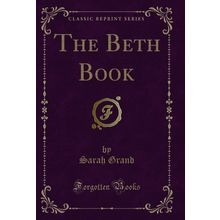 The Beth Book (Classic Reprint)