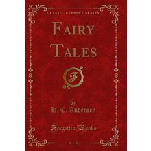 Fairy Tales (Classic Reprint)