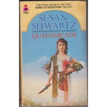 Queensblade, by Susan Shwartz. Heirs to Byzantium 3