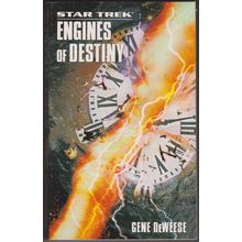 Engines of Destiny, by Gene deWeese. Star Trek
