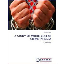 A Study of White-Collar Crime in India