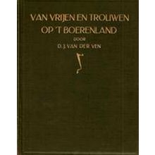 Van Vrijen Trouwen op het Boerenland by D.J. Van Der Ven