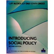 Introducing Social Policy by Cliff Alcock; Guy Daly; Edwin Griggs