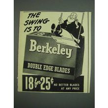 1943 Berkeley Double Edge Blades Ad - The swing is to Berkeley