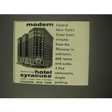 1956 Hotel Syracuse Ad - Modern Central New York's finest hotel